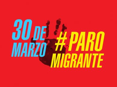 Paro Migrante: por un mundo sin muros